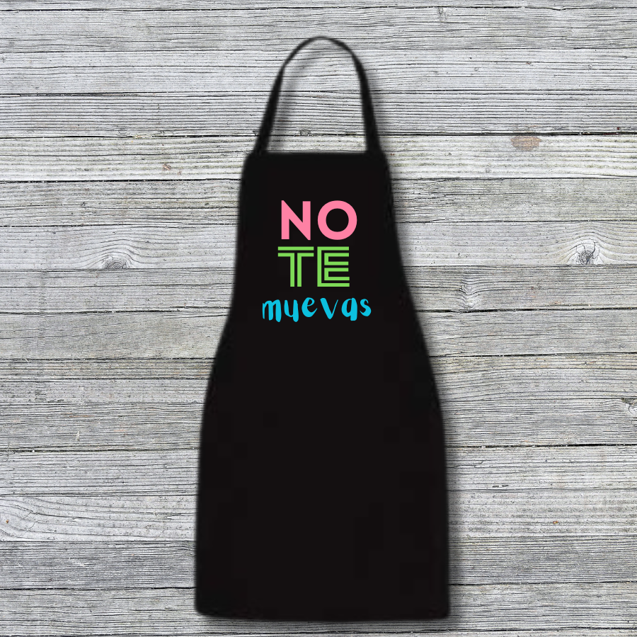 APRON//DELANTAL- NO TE MUEVAS