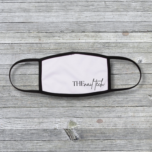 "THE NAIL TECH'' FACE MASK